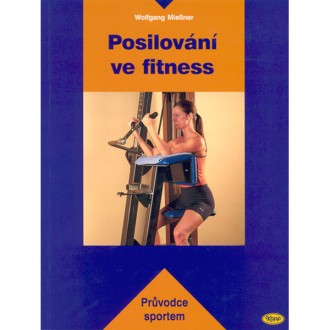 POSILOVÁNÍ VE FITNESS