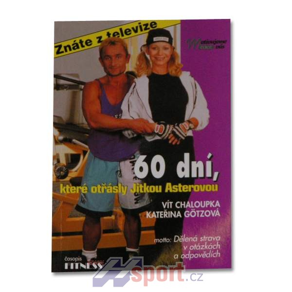 60 DNÍ,KTERÉ OTŘÁSLY JITKOU ASTEROVOU