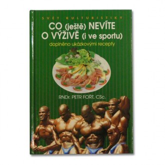 CO JEŠTĚ NEVÍTE O VÝŽIVĚ