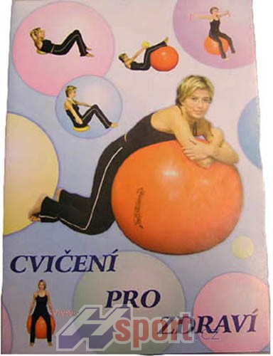 CVIČENÍ PRO ZDRAVÍ