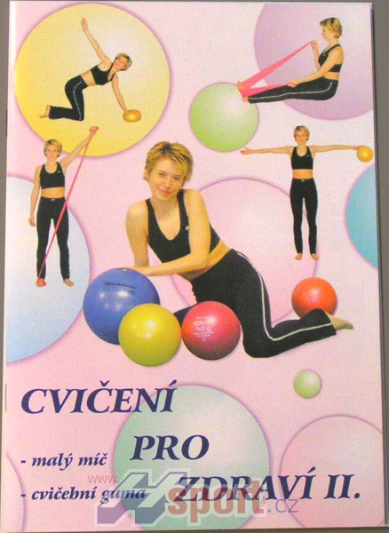 CVIČENÍ PRO ZDRAVÍ II.