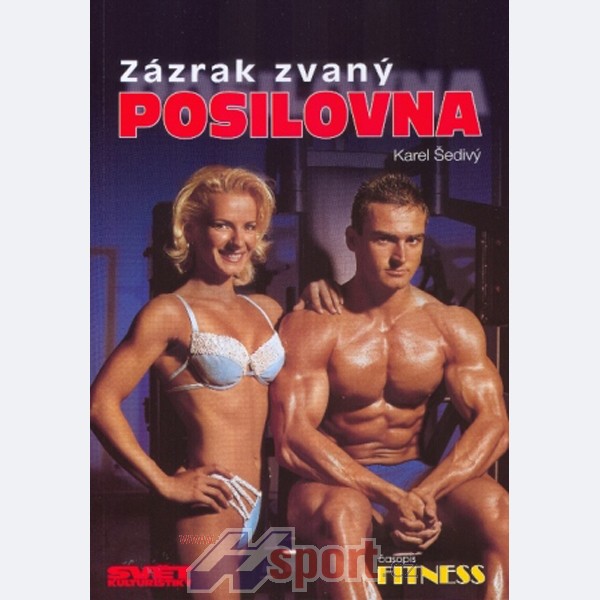 ZÁZRAK ZVANÝ POSILOVNA